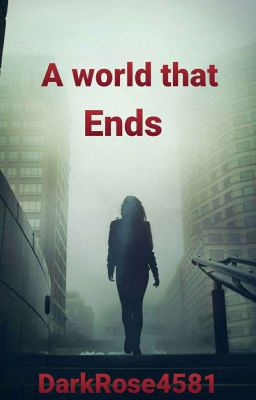 A World That ENDS