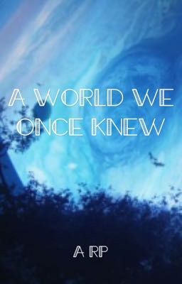 A world we once knew