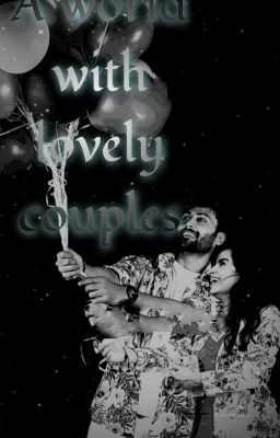 A World With Lovely Couples (Completed✅) 