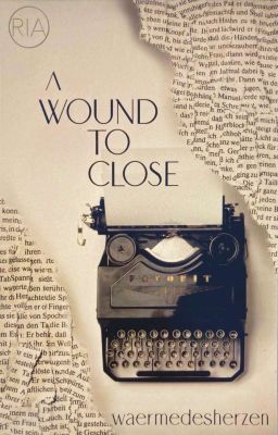 A Wound To Close [Textsammlung]