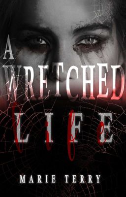 A Wretched Life