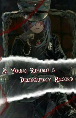 A Young Rimuru s Delinquency Record