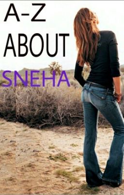 A-Z about SNEHA