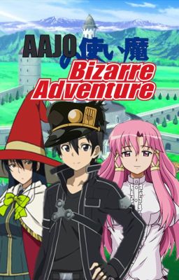 Aajo no Tsukaima Bizzare Adventure