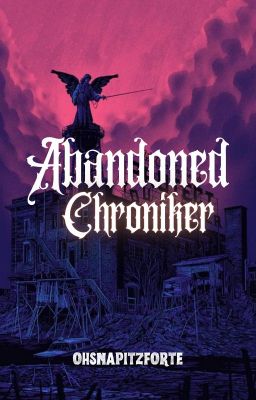 Abandoned Chroniker