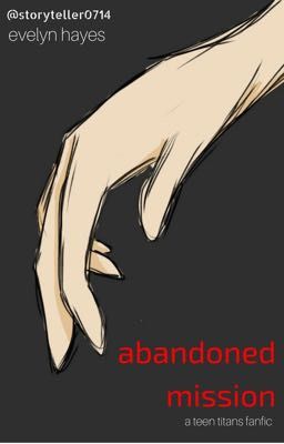 abandoned mission >> a teen titans fanfic with the nightingale