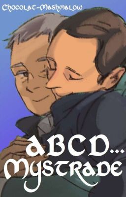 ABCD... Mystrade (OS)