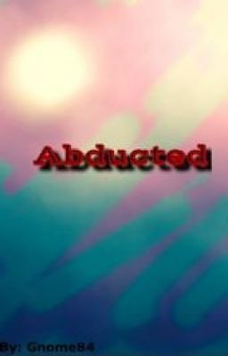 Abducted 