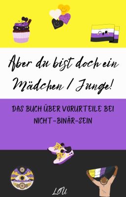 Aber du bist doch ein Mädchen/Junge! - Das Buch über Vorurteile bei Enbies