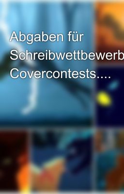 Abgaben für Schreibwettbewerbe, Covercontests....