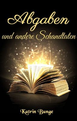 Abgaben  und andere Schandtaten