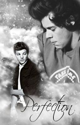 [abgebrochen] Perfection. (Larry Stylinson)