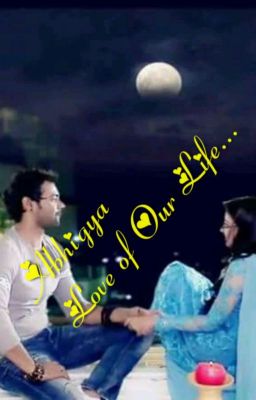 ♥Abhigya: Love Of Our Life♥ 