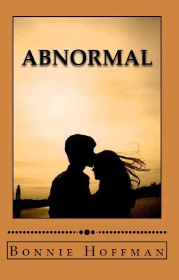 Abnormal (The Ames Sisters Book 3) [complete]