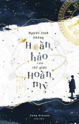 ABO • Người Tình Không Hoàn Hảo Của Thế Giới Hoàn Mỹ