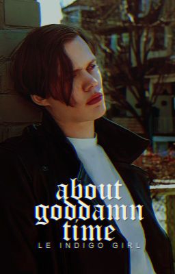 ABOUT GODDAMN TIME // Bill Skarsgård [+18]