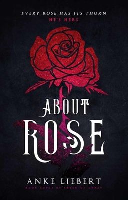 About Rose • Harry Styles AU