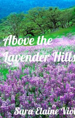 Above the Lavender Hills