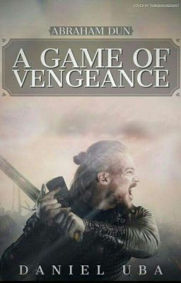 Abraham Dun: A Game of Vengeance