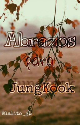 «Abrazos para JungKook» [NamKook/OS]