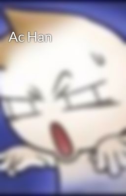 Ac Han