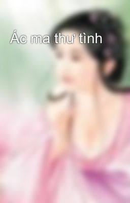 Ác ma thư tình