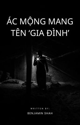 ÁC MỘNG MANG TÊN 'GIA ĐÌNH '