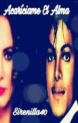 ACARICIAME EL ALMA(MICHAEL JACKSON  Y SILVIA NAVARRO) COMPLETADA 