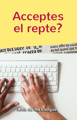 Acceptes el repte?