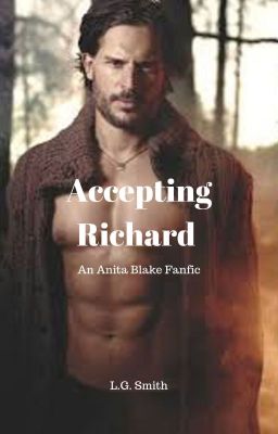 Accepting Richard - An Anita Blake Fanfic