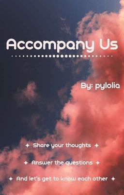 Accompany Us