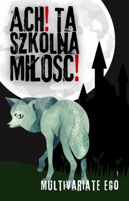 Ach! Ta Szkolna Miłość! [Dramione]