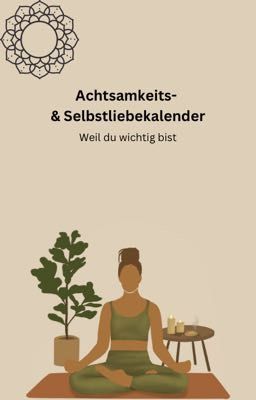 Achtsamkeits- & Selbstliebekalender