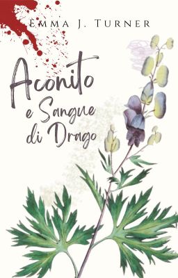 Aconito e Sangue di Drago