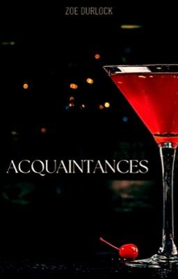 Acquaintances (18+ Mafia Romance)