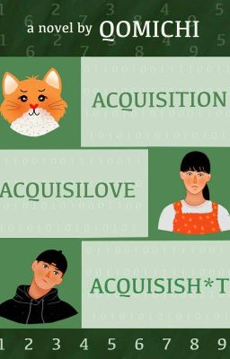 Acquisition, Acquisilove, Acquisish*t