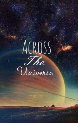 Across The Universe (Beatles Songfic)