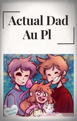 Actual Dad AU [Tłumaczenie Pl]