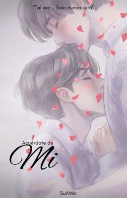 Acuérdate de mi:: YoonMin [ONESHOT]