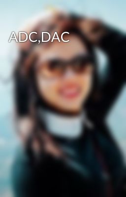 ADC,DAC