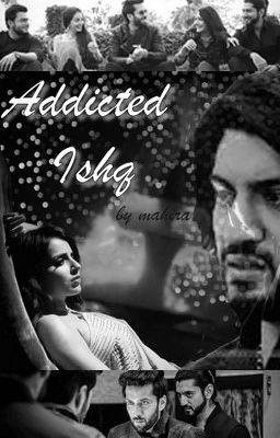 ADDICTED ISHQ