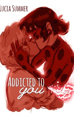 Addicted to You - Ladrien novella