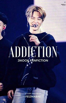 Addiction (jikook)