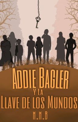 Addie Bagler Y La Llave De Los Mundos #3 ©