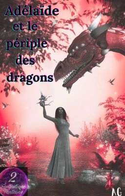 Adélaïde et le périple des dragons