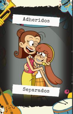 Adheridos Separados (the loud house)