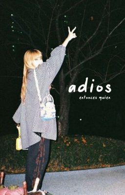 adiós | chaelisa