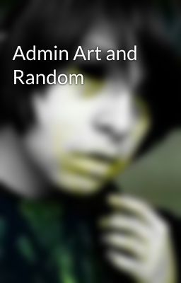 Admin Art and Random