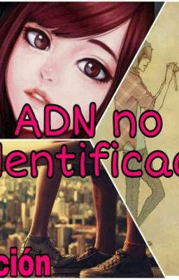 ADN no identificado.