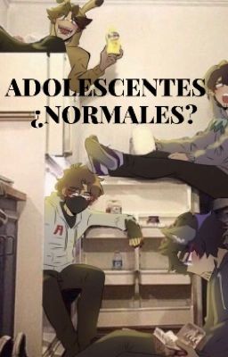 Adolescentes ¿normales?